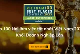100 nơi làm việc tốt nhất Việt Nam 2023