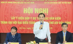 Phát huy dân chủ, trí tuệ của đội ngũ Luật gia, Luật sư góp ý hoàn thiện các dự thảo Văn kiện Đại hội XIV